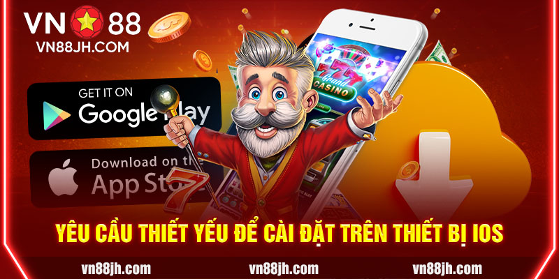 Yêu cầu thiết yếu để cài đặt trên thiết bị iOS