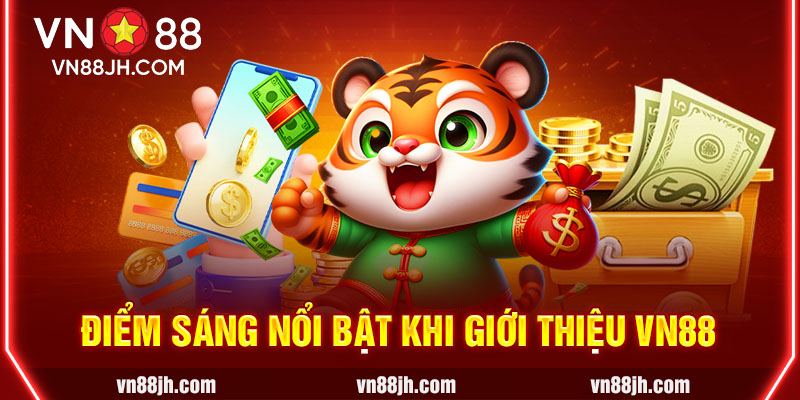 Điểm sáng nổi bật khi giới thiệu VN88