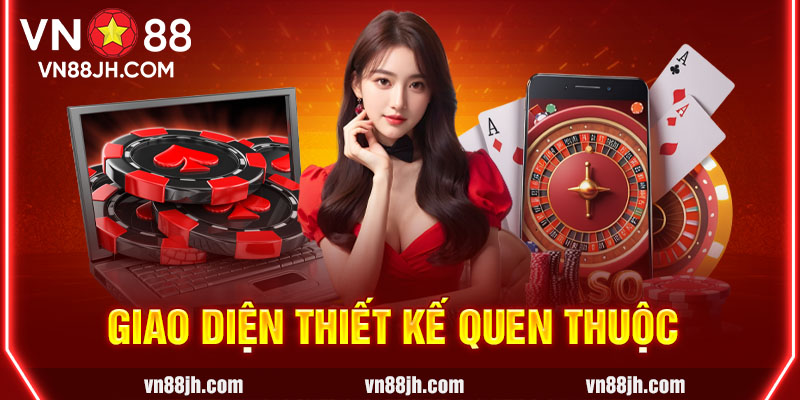 Giao diện thiết kế quen thuộc 