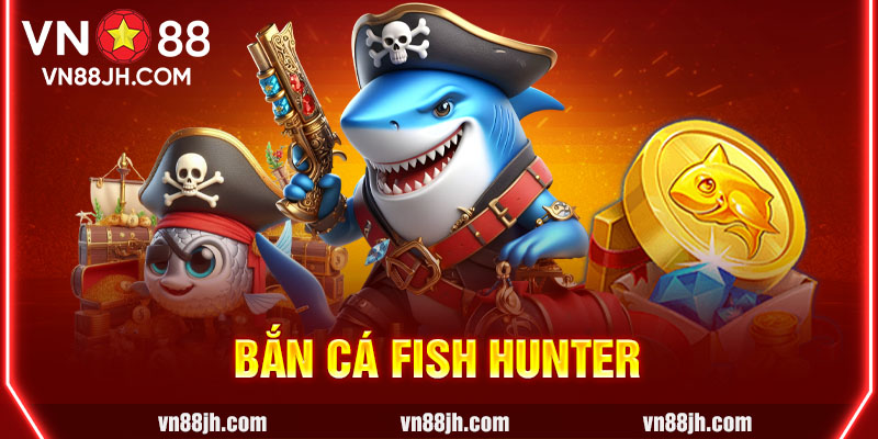 Bắn cá Fish Hunter