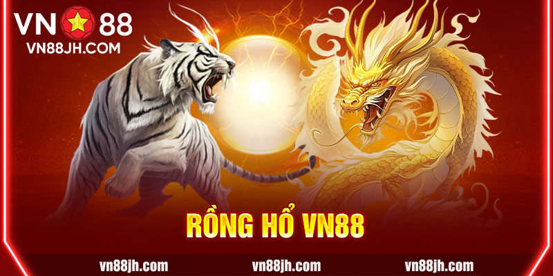 Rồng Hổ VN88